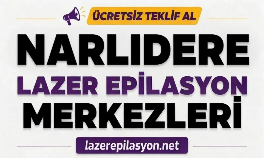 Narlıdere Lazer Epilasyon